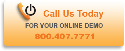 Call Us Today For Your Online Demo: 800.407.7771